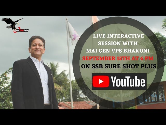 Crux of Psych Tests & Personal Interview in SSB by Maj Gen VPS Bhakuni | Youtube Live | Crack SSB