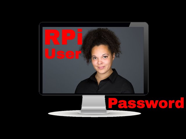 Raspberry Pi Changing the default user password and creating new accounts