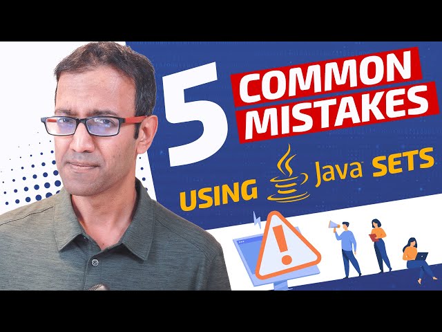 🔔 Top 5 mistakes with Java Sets!