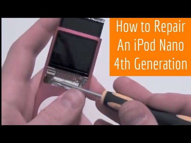 How to Repair an iPod Nano 4th Generation