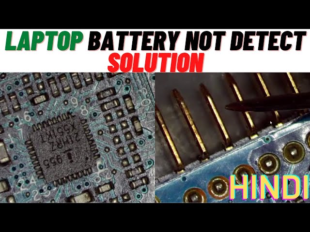 Laptop Motherboard Battery Not Detect Solution Hindi |La d071p dell 5559| Chip level Training Course