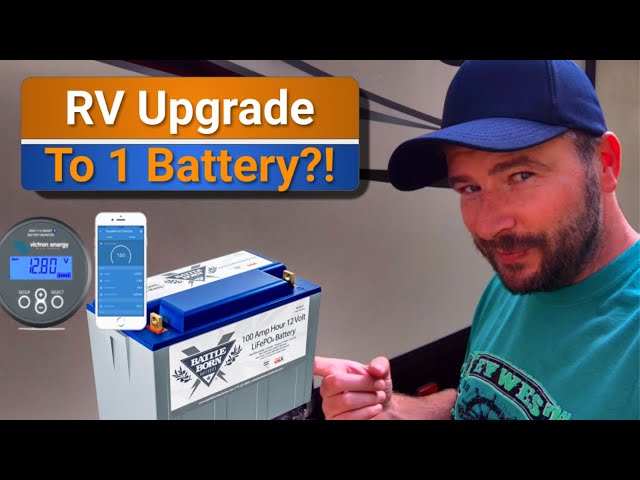RV Mods: Is it worth getting just a single lithium battleborn battery?