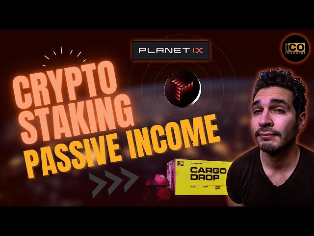 Crypto Staking Passive Income | IXT Staking | Planet IX