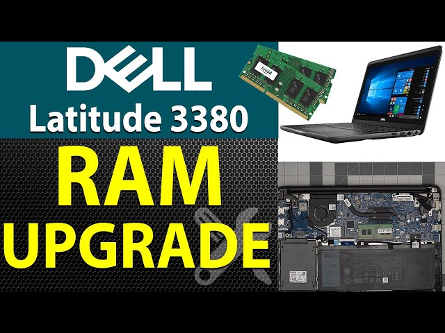 How to Upgrade RAM in Your Dell Latitude 3380 Laptop