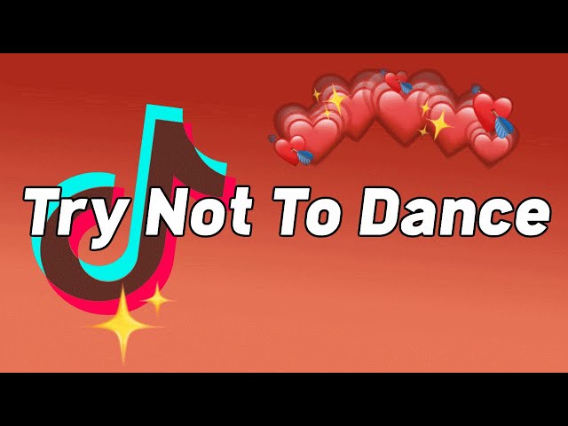 TRY NOT TO DANCE: *TikTok Songs May 2023*