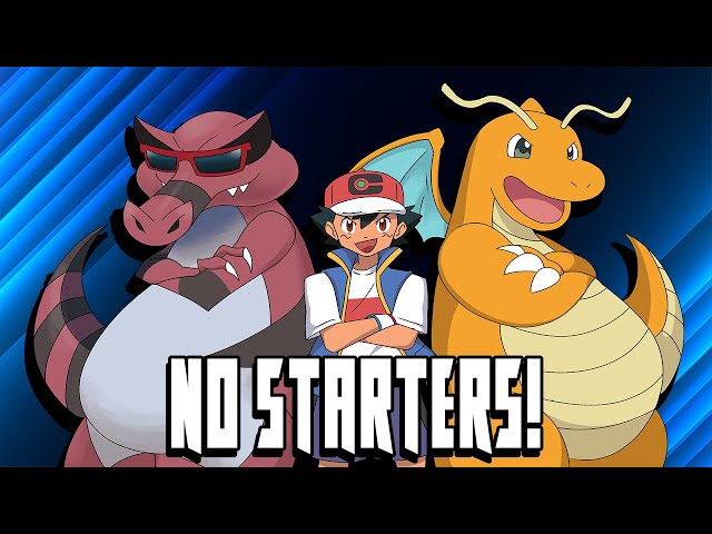 This is Ash Ketchum's ULTIMATE Team - NO STARTERS EDITION