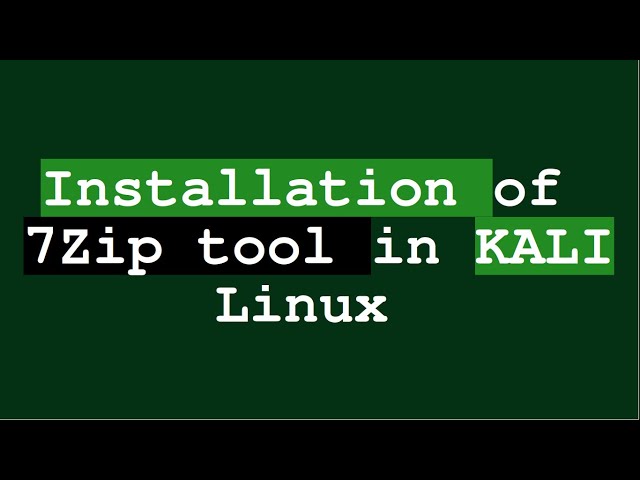how to Install 7zip tool | Extract Kali Linux 7zip tool