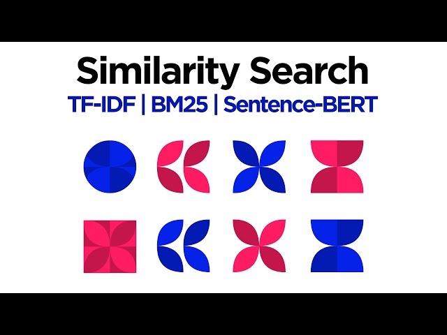 3 Vector-based Methods for Similarity Search (TF-IDF, BM25, SBERT)