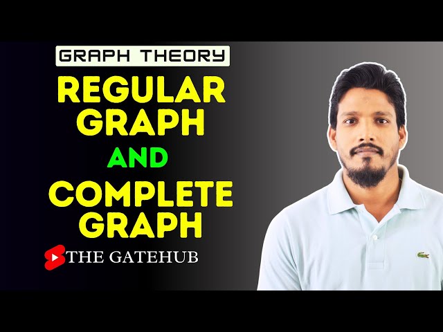 Regular Graph and Complete Graph | Types of Graph | GATECSE | Graph Theory