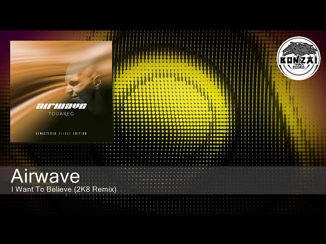 Airwave - I Want To Believe (2K8 Remix)