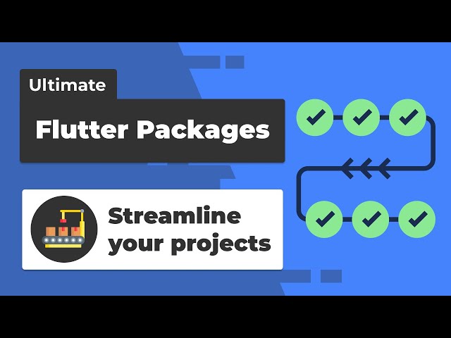 The Ultimate Flutter Starter Packages I Use 2021