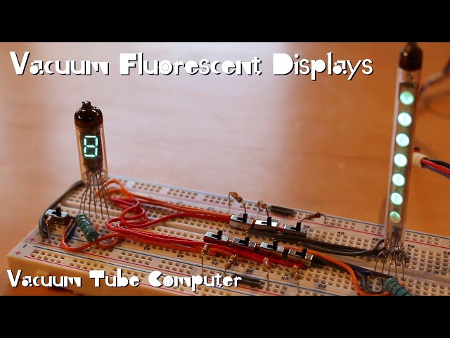 Vacuum Tube Computer P.05 – Vacuum Fluorescent Displays
