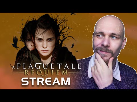 Live Stream | A Plague Tale: Requiem