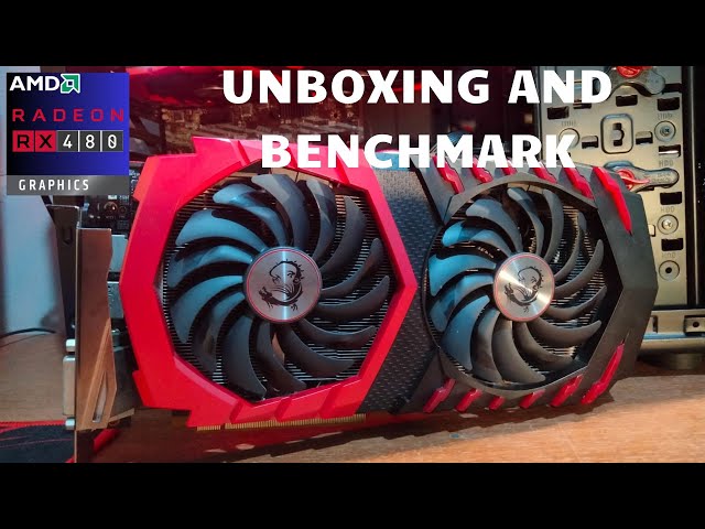 Unboxing And Benchmark The RX 480 4GB MSI GAMING X - 2024