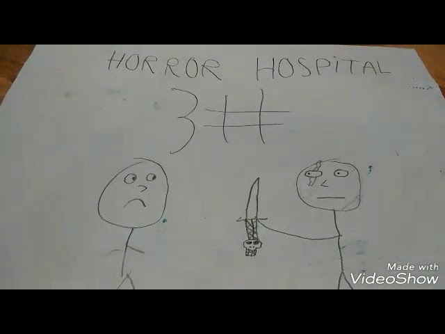 HORROR HOSPITAL 3# (Lason The stupid killer)