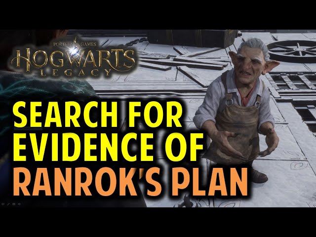 Search for Evidence of Ranrok’s Plan | Hogwarts Legacy