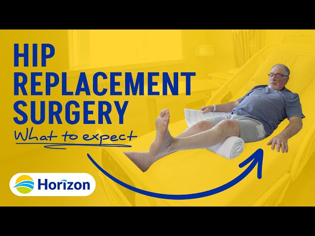 Hip Replacement Surgery - What you need to know before, during and after