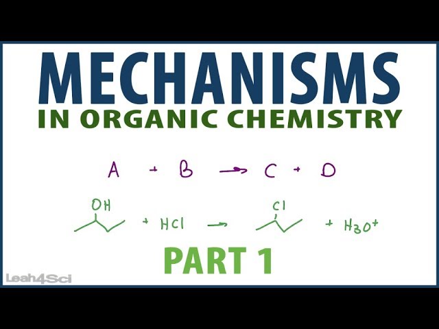 Intro to Orgo Mechanisms Nucleophilic Attack and Loss of Leaving Group
