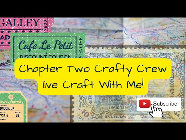 CHAPTER TWO CRAFTY CREW - LIVE CRAFT WITH ME!