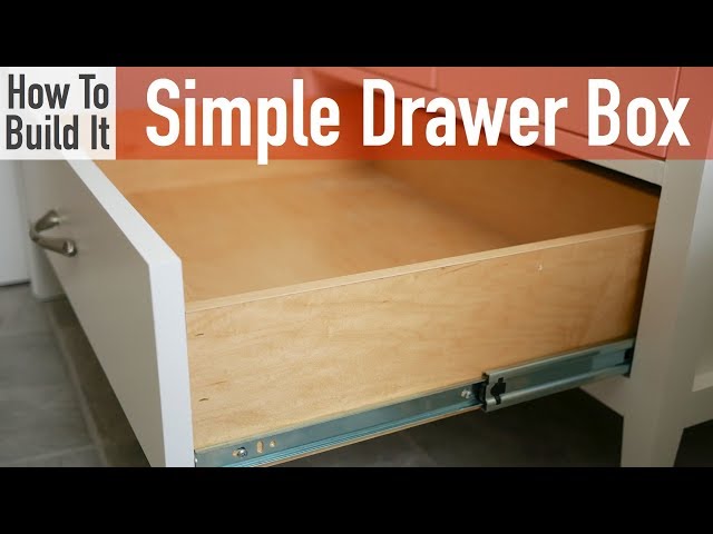 How to Build a Simple Drawer Box