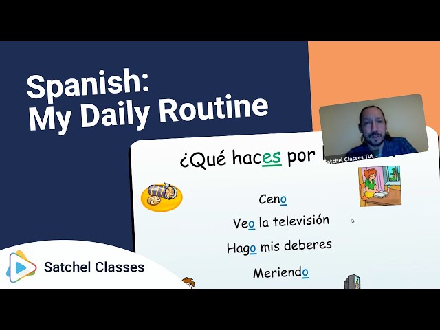 Spanish  My Daily Routine | Spanish | Satchel Classes