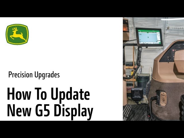 How to Update G5 Display | John Deere Precision Upgrades