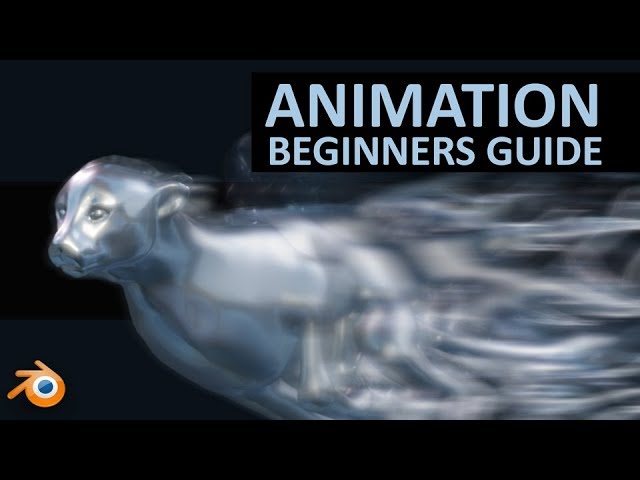 The Complete Beginners Guide to Animation in Blender 2.8