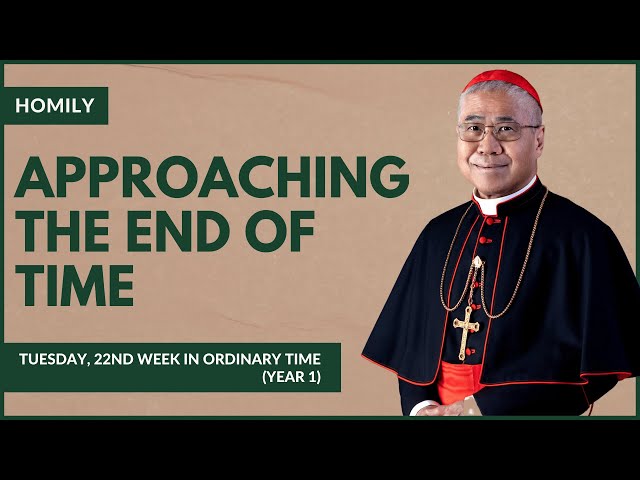 Approaching The End Of Time - William Cardinal Goh (Homily - 05 Sep 2023)