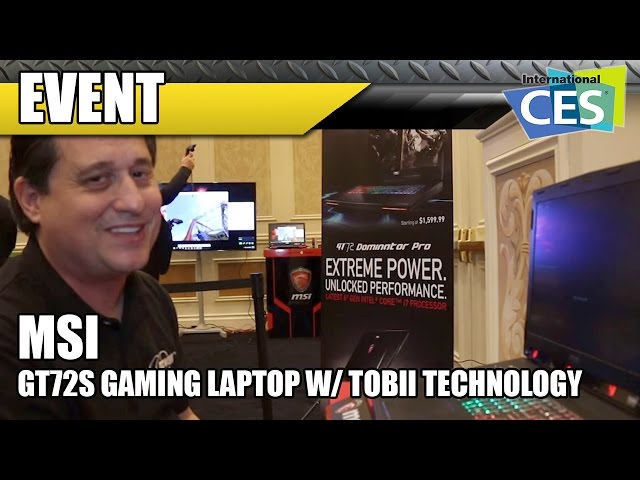 MSI GT72S with Tobii Eye-Tracking Technology - CES 2016