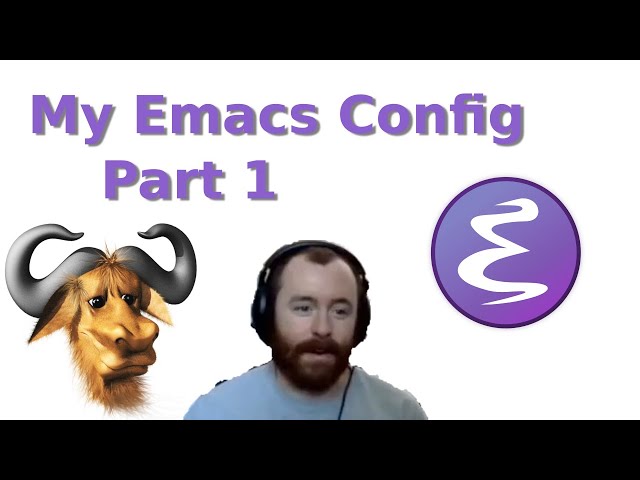 Every Line of My Emacs Config | Part 1