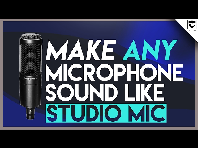 How to Make ANY Microphone Sound Like a Professional Studio Microphone