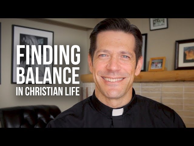 Finding Balance in Christian Life