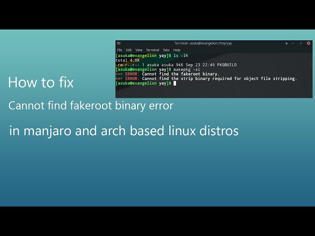 How to fix Cannot Find Fakeroot Binary error in Arch and based distros