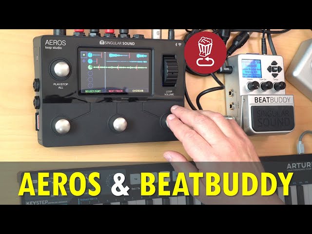 Full Review: Aeros Looper and BeatBuddy by Singular Sound