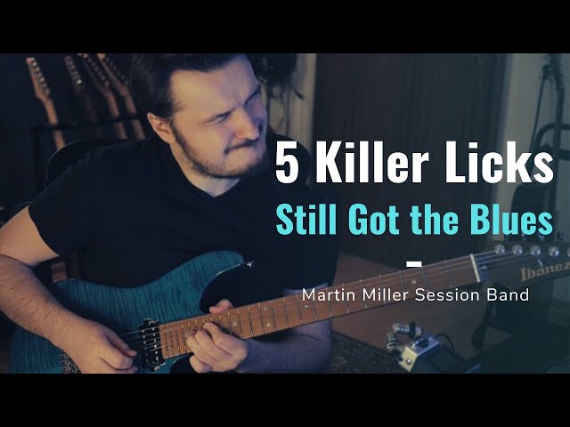 5 Killer Licks over Still Got the Blues (Gary Moore) - Martin Miller Session Band Cover - FREE TABS