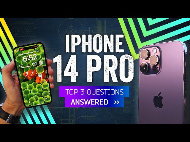 iPhone 14 Pro: Your Biggest Questions, Answered
