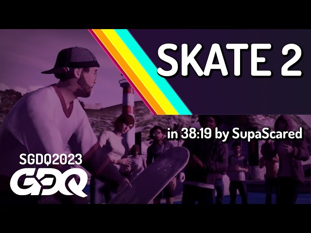 Skate 2 by SupaScared in 38:19 - Summer Games Done Quick 2023
