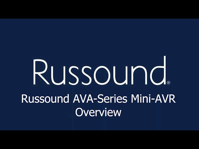 Russound AVA-Series Overview
