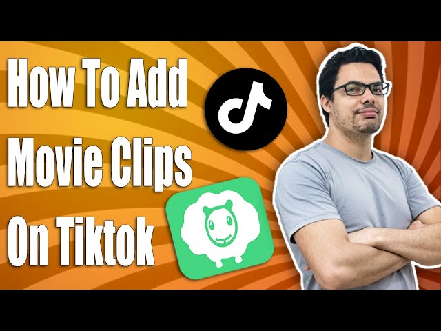 How To Add Movie Clips On TikTok - Full Guide