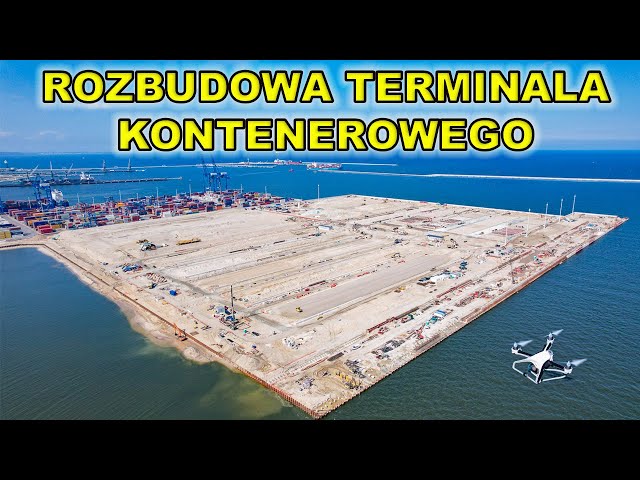 Rozbudowa terminala kontenerowego w Gdańsku. 25.4. Olbrzymi postęp prac.