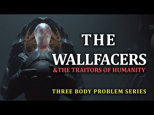 The Wallfacers | Three Body Problem Series