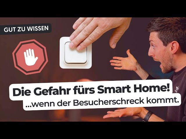 Besuch im Smart Home: Was tun, wenn immer der Lichtschalter gedrückt wird?!