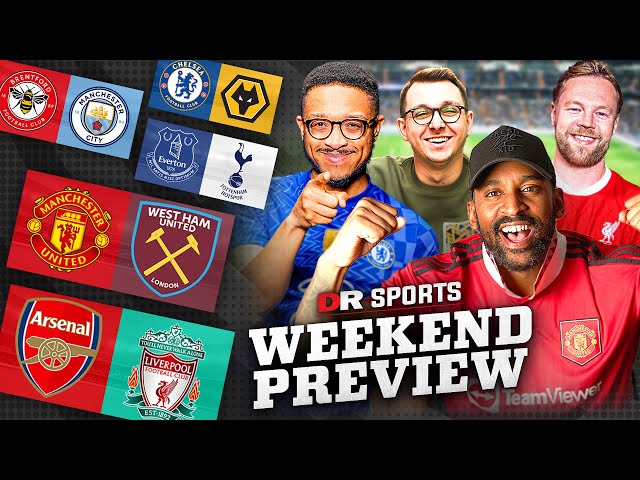 Liverpool vs Arsenal Showdown! | Chelsea DESTROYED! | Weekend Preview