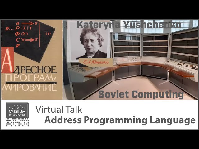Soviet Computing - Kateryna Yushchenko and the 'Address Programming Language' | Virtual Talk