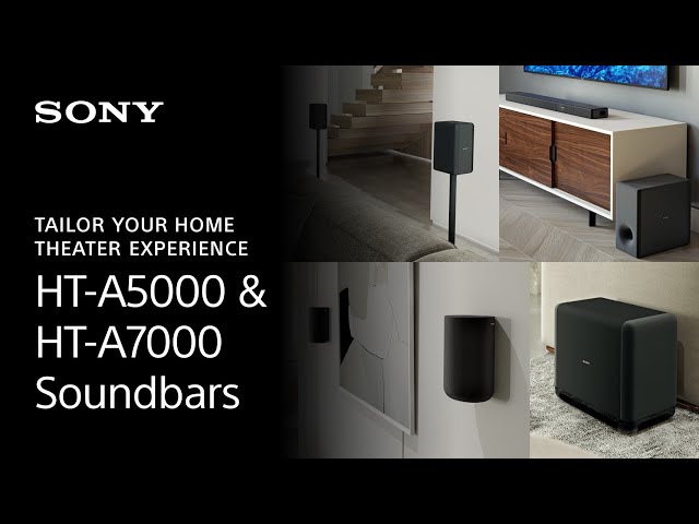 Sony | Tailor your home theater experience with the HT-A5000 and HT-A7000 Dolby Atmos® Soundbars