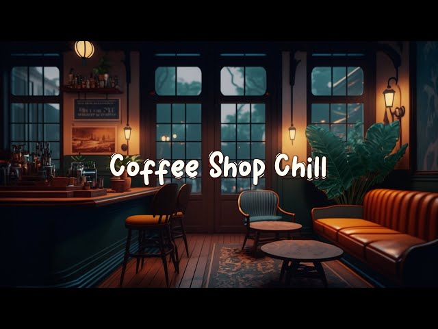 Coffee Shop Chill ☂️ Rainy Lofi With Rain Sounds To Make You Feel Peaceful ☂️ Lofi Café