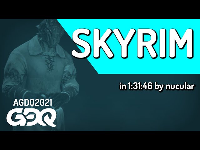 The Elder Scrolls V: Skyrim by nucular in 1:31:46 - Awesome Games Done Quick 2021 Online