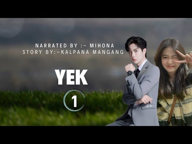 Yek ( Episode 1) || Kalpana Mangang || Mihona