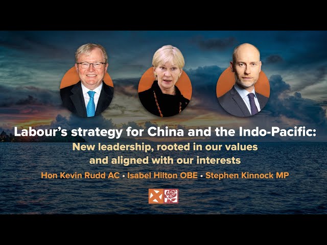 Labour’s strategy for China and the Indo-Pacific