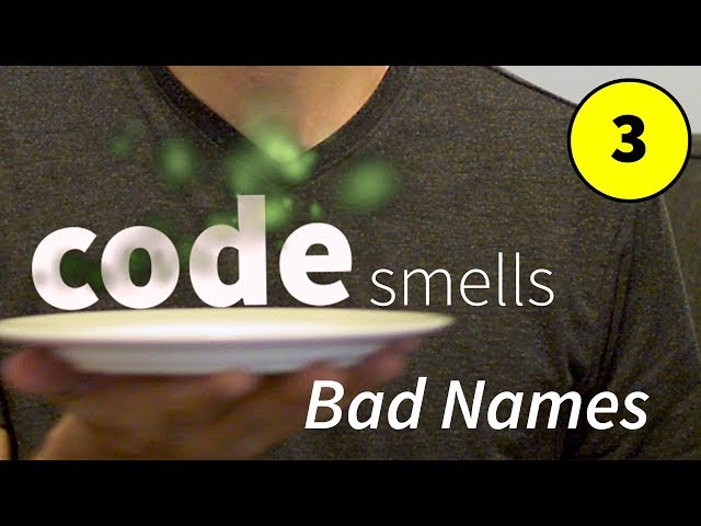 Smelly code and bad names